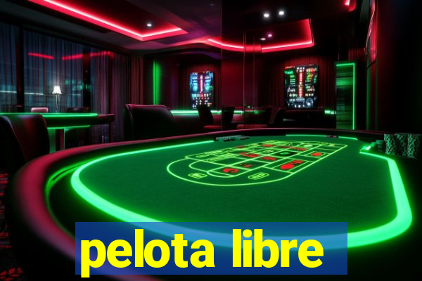 pelota libre